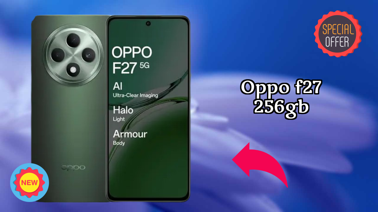 OPPO F27 256GB at ₹21,389 - Complete Buying Guide
