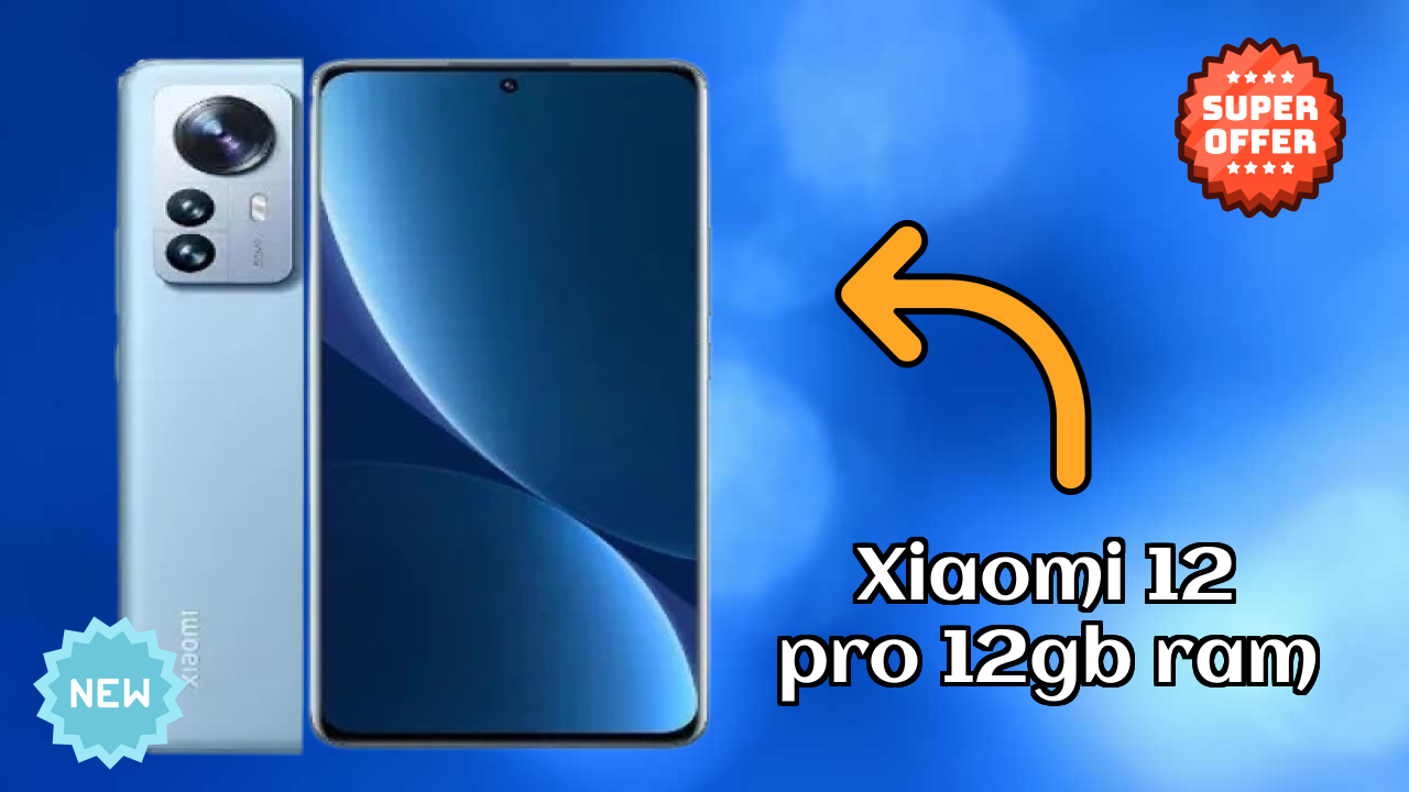 Xiaomi 12 Pro 12GB RAM vs Samsung: Which Should You Choose?